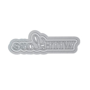 With Love - Sentiment Die Set - 4196E